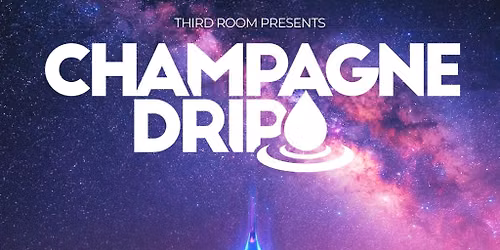 Champagne Drip w\/Doomsayer, Herodose, Ashen, Big Mood @ Third Room