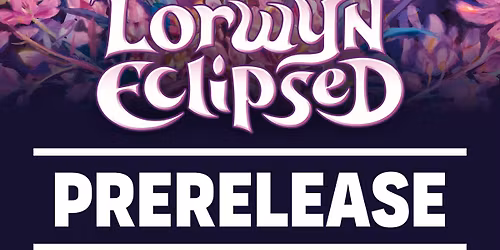 MTG Lorwyn Eclipsed Sealed Prerelease (w\/pizza) @ Taps Games