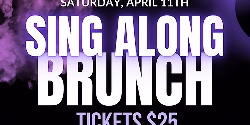 Sing Along Brunch