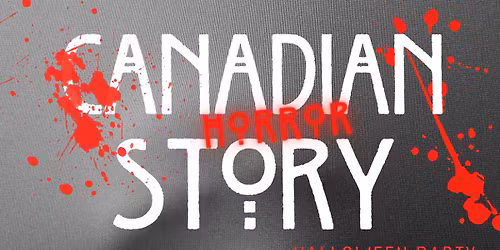 Canadian Horror Story