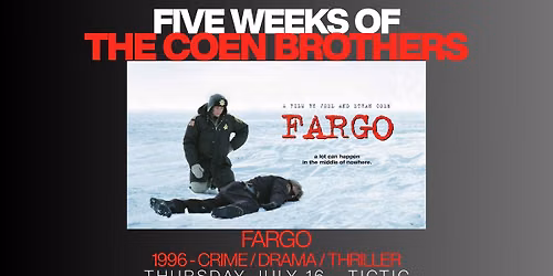 Five Weeks of the Coen Brothers: Fargo