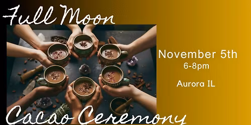 Full Moon Cacao Ceremony