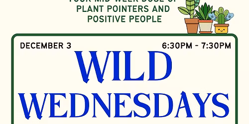 Wild Wednesdays - Winter Wellness