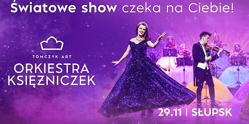 Orkiestra Ksi\u0119\u017cniczek - Najwi\u0119ksze Przeboje w S\u0142upsku