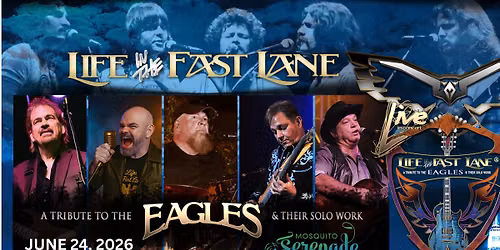 Mosquito Serenade with Life in the Fast Lane - Tribute to the Eagles