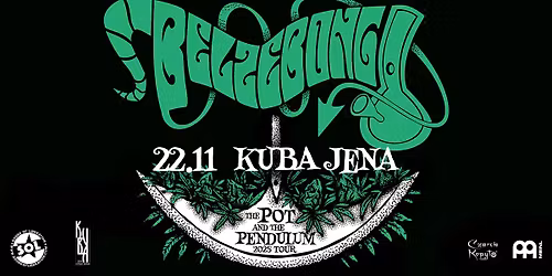 BELZEBONG - The Pot and the Pendulum Tour 2025 \/ KuBa Jena