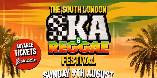 Special Kinda Madness - South London Ska And Reggae Festival 