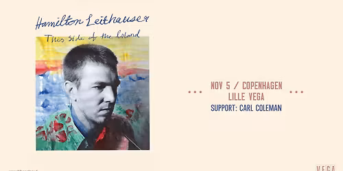 Hamilton Leithauser [Support: Carl Coleman] - VEGA - F\u00e5 billetter