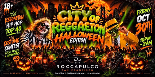 CITY OF REGGAETON  HALLOWEEN EDITION | 18+ | SAN FRANCISCO