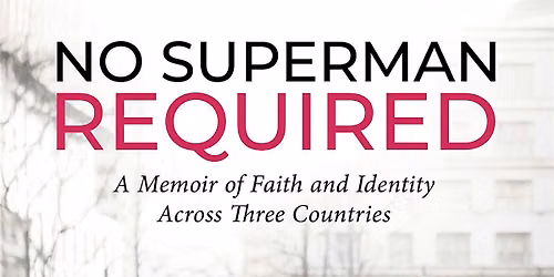 No Superman Required: Book Launch & Community Conversation