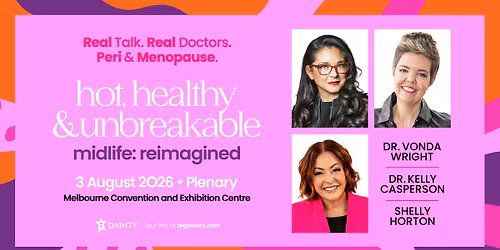 Hot, Healthy & Unbreakable! Midlife: Reimagined [MELBOURNE]