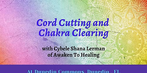 Cord Cutting & Chakra Clearing