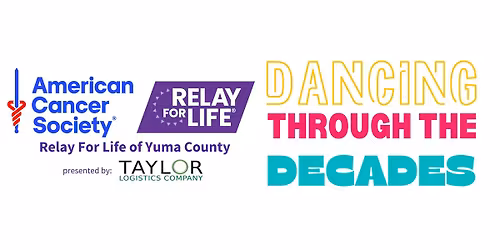Relay For Life of Yuma County presented by Taylor Logistics Company