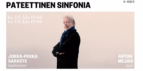 Jukka-Pekka Saraste & Anton Mejias: Pateettinen sinfonia