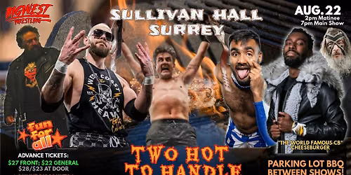 Big West Wrestling in Surrey: TWO HOT TO HANDLE!