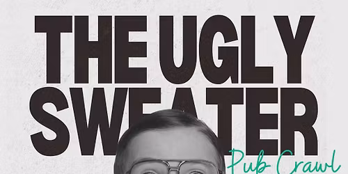 Holiday Ugly Sweater Pub Crawl