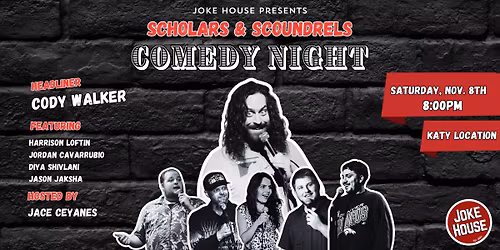 Scholars & Scoundrels Comedy Night (Katy Location)