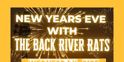NYE @ THE RIFES WITH THE BACK RIVER RATS