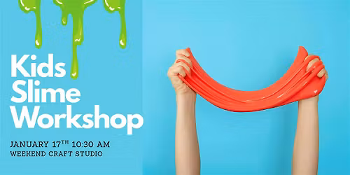 Kids Slime Workshop