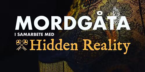 Mordg\u00e5ta \u2013 Br\u00f6llopsmordet fr\u00e5n Hidden Reality | Mejeriet, Lund 