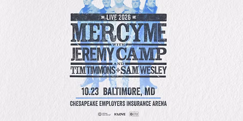 MercyMe Live - Baltimore, MD