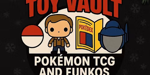 Black Friday X Brookfield Toy Vault: Pokemon tcg and Funko Collectibles Event