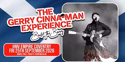 The Gerry Cinna-man Experience