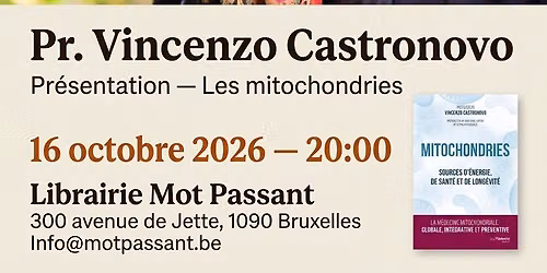 Pr.Vincenzo Castronovo \u201d Les mitochondries\u201d