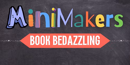 4-5PM MiniMakers: Book Bedazzling