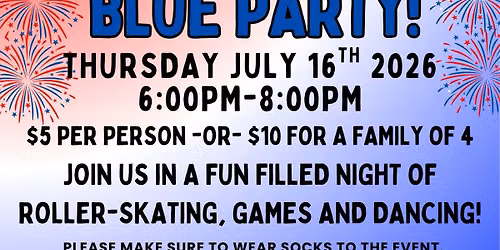 SRD Family Rollerskate Night - Red, White & Blue Party!