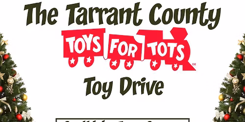 \ud83c\udf81 Tarrant County Toys for Tots Toy Drive \ud83c\udf81