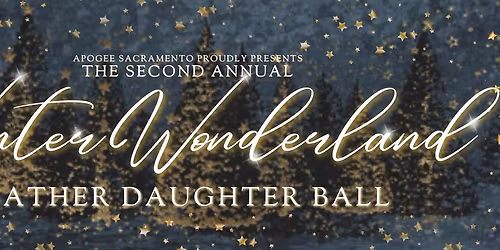 2nd Annual *WINTER WONDERLAND* Father Daughter Ball