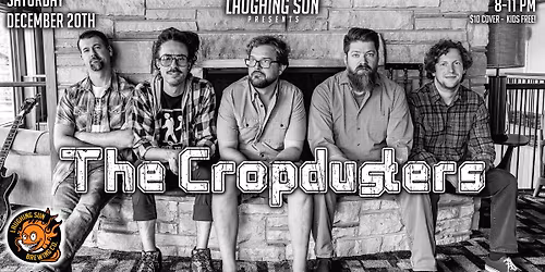 The Cropdusters Band Vinyl Release Party LIVE at Laughing Sun!