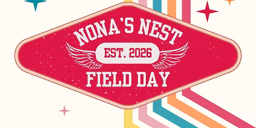 Nona\u2019s Nest Field Day