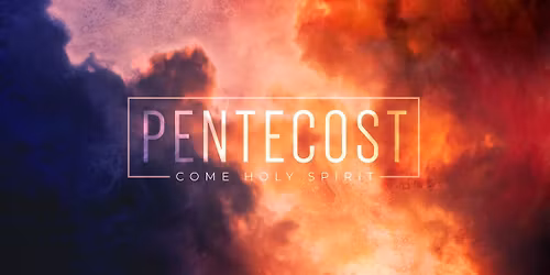 Pentecost Prayer & Worship Gathering