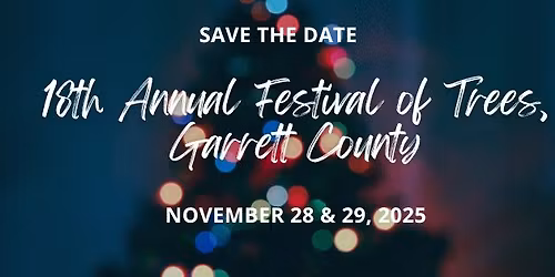 18th Annual Festival of Trees, Garrett County