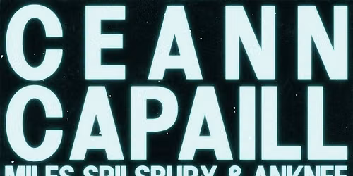 CEANN CAPAILL \/\/ MILES SPILSBURY  \/\/ ANKNEE Live @ The Green Door Store
