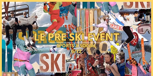 LE PRE SKI EVENT - sports x social