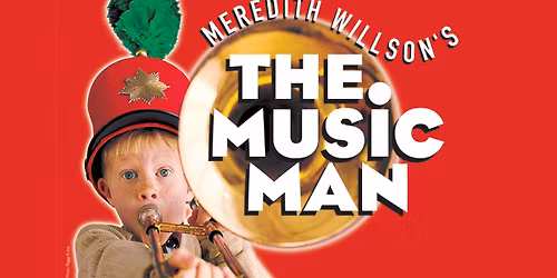 Meredith Willson's THE MUSIC MAN (Touring)