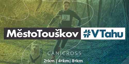 Canicrossov\u00fd z\u00e1vod - M\u011bstoTou\u0161kovVTahu 8.ro\u010dn\u00edk