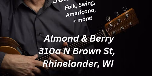 Jon Franke@ Almond & Berry, Rhinelander 