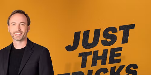 Just The Tricks: A Magic Show