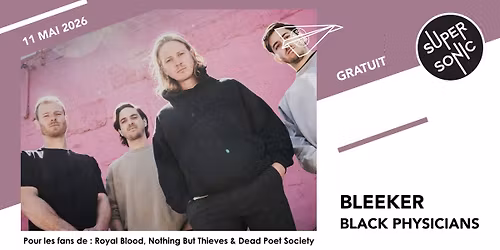 Bleeker \u2022 Black Physicians \/ Supersonic (Free entry)