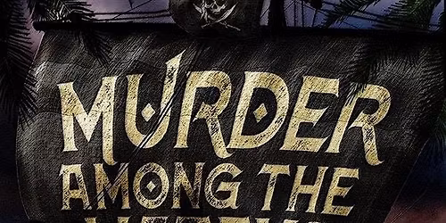 Pirate M**der mystery dinner show 2PM