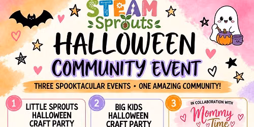 \ud83c\udf83 STEAM Sprouts Halloween Community Day + Mommy Time Night Out