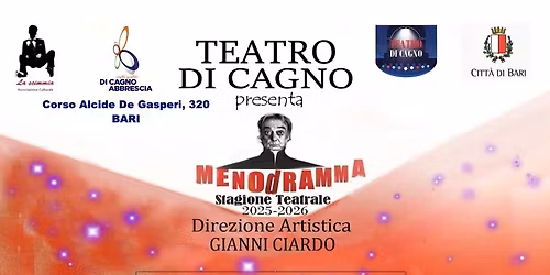 STAGIONE TEATRALE 2025 2026 TEATRO DI CAGNO MENODRAMMA