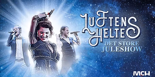 Luftens Helte - Det Store Juleshow i MCH Herning Kongrescenter