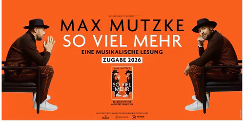 Max Mutzke \u2022 L\u00fcneburg, Kulturforum \u2022 21.02.2026