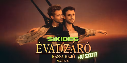 S\u00cdKIDEG \u00c9VADZ\u00c1R\u00d3 \u00c9L\u0150BEN + M\u00c1RK\u00d3 & BARNA DJ SET