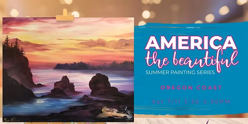 America the Beautiful *PAINT NIGHT* - Oregon Coast!